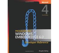 Programming Windows Embedded CE 6.0 Developer Reference