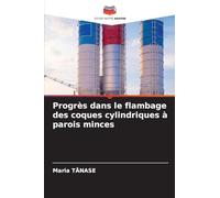 Progrès dans le flambage des coques cylindriques à parois minces