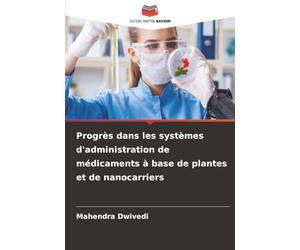 Progrès dans les systèmes d'administration de médicaments à base de plantes et de nanocarriers