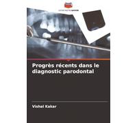 Progrès récents dans le diagnostic parodontal