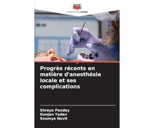 Progrès récents en matière d'anesthésie locale et ses complications