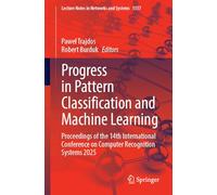 Progress in Pattern Classification and Machine Learning: Proceedings of the 14th International Conference on Computer Recognition Systems 2025 (Lecture Notes in Networks and Systems, 1557)