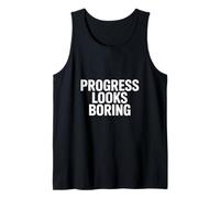 Progress Looks Boring Entrepreneur Reality Tank Top