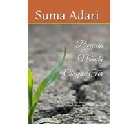 Progress Nobody Clapped For: Becoming the Stronger Version of Yourself When No One Believed You Could