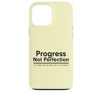 Progress Not Perfection Inspirational Self Improvement Case for iPhone 13 Pro Max