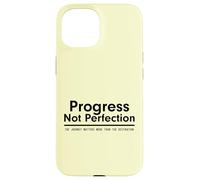 Progress Not Perfection Inspirational Self Improvement Case for iPhone 15