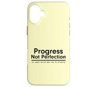 Progress Not Perfection Inspirational Self Improvement Case for iPhone 16 Plus