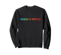 Progress Not Perfection Motivational Quote Inspire Mindset Sweatshirt