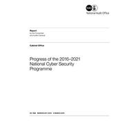 Progress of the 2016-2021 National Cyber Security Programme (House of Commons 2017-19)