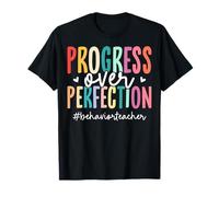 Progress Over Perfection - Behavior Teacher Aba Therapist T-Shirt