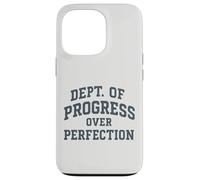 Progress Over Perfection Dept of College Style Encouragement Case for iPhone 13 Pro
