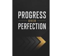 Progress Over Perfection: Minimalist Notebook | 6 x 9 Inches | 120 Lined Pages