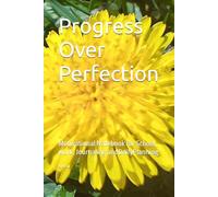 Progress Over Perfection: Motivational Notebook for School, work, Journaling andDailyPlanning