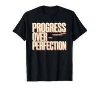 Progress Over Perfection Motivational Positive Mindset Quote T-Shirt
