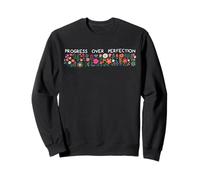 Progress Over Perfection Motivational Teacher Cute Vibes Sweatshirt