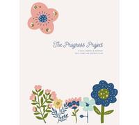 Progress Planner: Feminine Edition: A 3 Month Christian Faith-Based Planner for Depression Recovery, Daily Structure, Prayer, and Gentle Habit Tracking