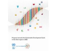 Progress Towards the Sustainable Development Goals in the Arab Region in 2026