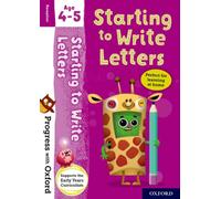 Progress with Oxford: Progress with Oxford: Starting to Write Letters Age 4-5- Practise for School with Essential English Skills