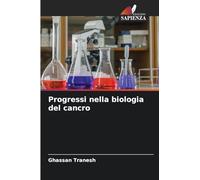 Progressi nella biologia del cancro