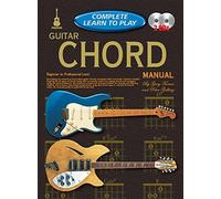 Progressive Complete Learn To Play Guitar Chords. Includes Audio Online