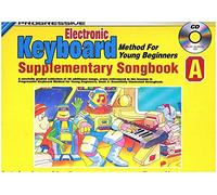 Progressive Electronic Keyboard Method For Young Beginners: Supplementary Song Book A - Sheet Music, Book, CD