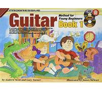 Progressive Guitar Method for Young Beginners: Book 1 (colour) (Progressive Young Beginners) by Gary Turner and Andrew Scott (1984) Paperback