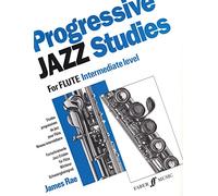 Progressive Jazz Studies 2 (Flute): Intermediate Level / Niveau Intermediare / Mittlerer Schwierigkeitsgrad