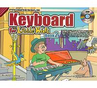 Progressive Keyboard for Little Kids Book 2
