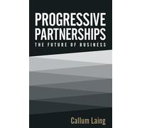 Progressive Partnerships: The Future of Business