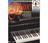 Progressive Piano Method: Book 2: Bk.2 (Piano Method S.)