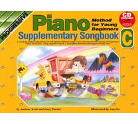 Progressive Piano Method for Young Beginners -C. Includes Audio Online: Supplementary Songbook