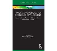 Progressive Policies for Economic Development: Economic Diversification and Social Inclusion after Climate Change