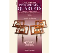 Progressive Quartets for Strings: 32 Quartets That Can be Played by Any Combination of String Instruments
