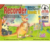 Progressive Recorder Method for Young Beginners 1. Includes Media Online
