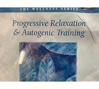 Progressive Relaxation & Autogenic Training