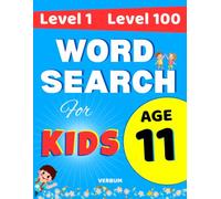 Progressive Word Search for Kids Age 11: Level 1 to Level 100: Clever Challenges for Growing Puzzle Masters
