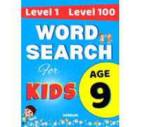 Progressive Word Search for Kids Age 9: Level 1 to Level 100: Skill-Building Puzzles From Simple to Super