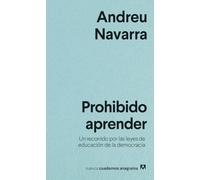 Prohibido aprender: Un recorrido por las leyes de educación de la democracia: 39 (Nuevos cuadernos Anagrama)
