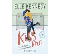 Prohibido Enamorarse (Kissme 1): El libro que ha inspirado la serie Off Campus de Prime Video