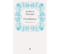 Prohibition: The Era of Excess