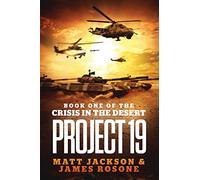 Project 19: 1 (Crisis in the Desert)