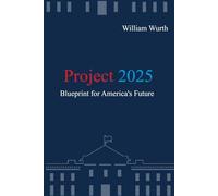 Project 2025: Blueprint for America's Future