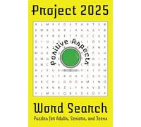 Project 2025 Positive Aspects Word Search Puzzle Book: Word Search Puzzle Book with Easy-to-Read Print | 6x 9 inches | 110 pages | 50+ Puzzles, ... Holidays, Free Times, Brain Exercise.