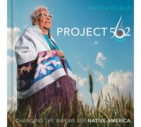 Project 562: Changing the Way We See Native America