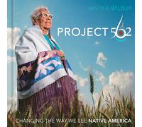 Project 562: Changing the Way We See Native America