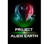 Project Alien Earth