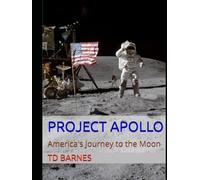 Project Apollo: America's Journey to the Moon (Space: The Final Frontier)
