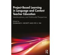 Project-Based Learning in Language and Content Teacher Education : Interdisciplinary and Multimodal Perspectives