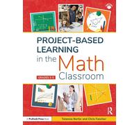 Project-Based Learning in the Math Classroom : Grades 3-5
