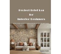 Project Brief Log for Interior Designers: Keep Every Client's Consultation Details in One Place